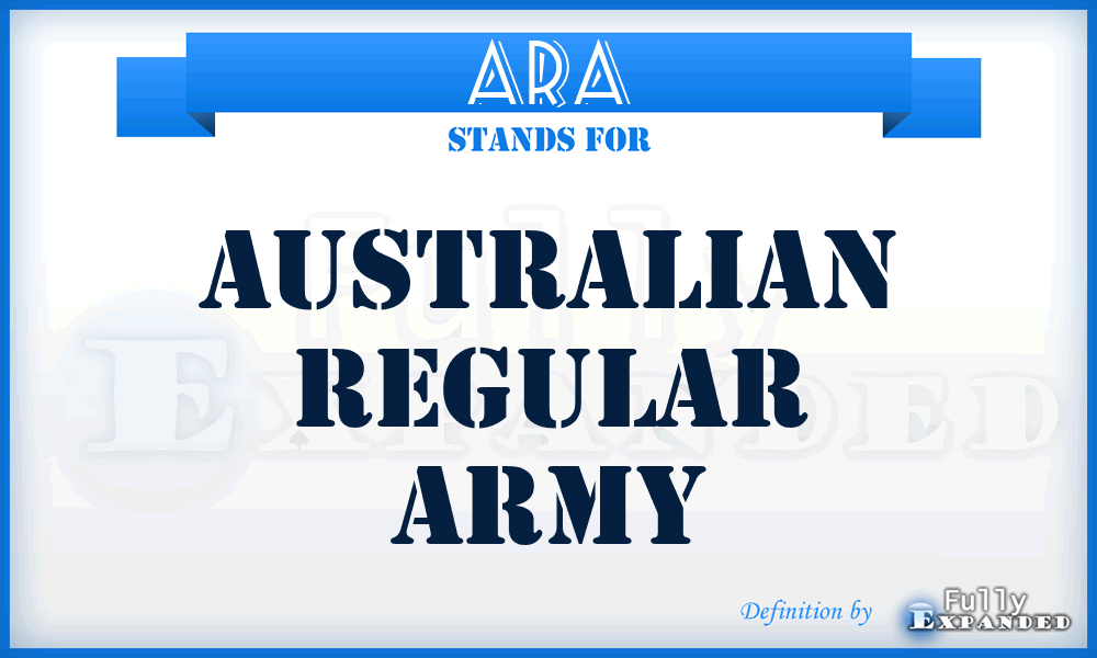 ARA - Australian Regular Army