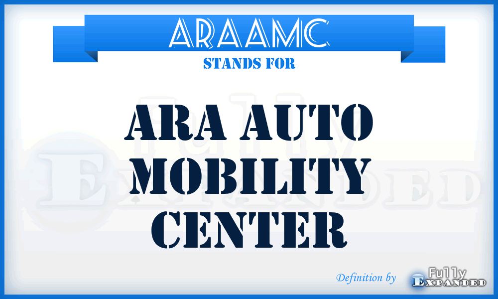 ARAAMC - ARA Auto Mobility Center