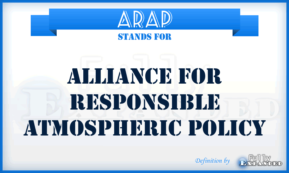 ARAP - Alliance for Responsible Atmospheric Policy
