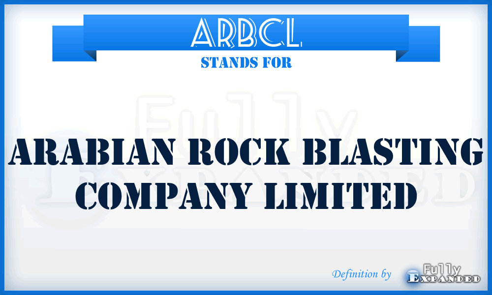 ARBCL - Arabian Rock Blasting Company Limited