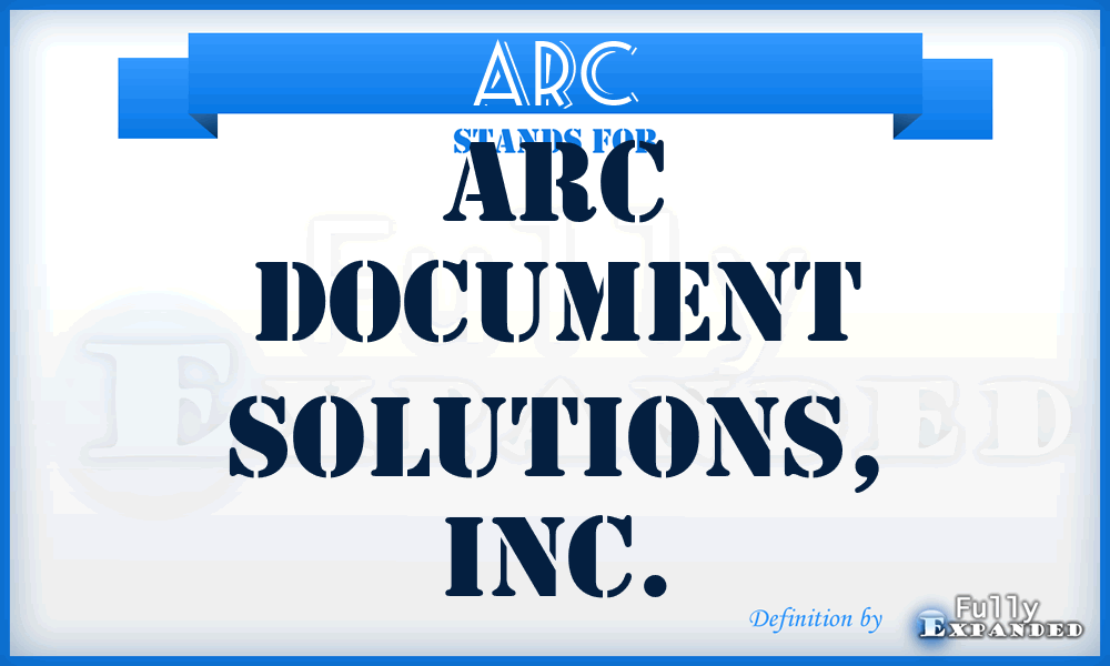 ARC - ARC Document Solutions, Inc.