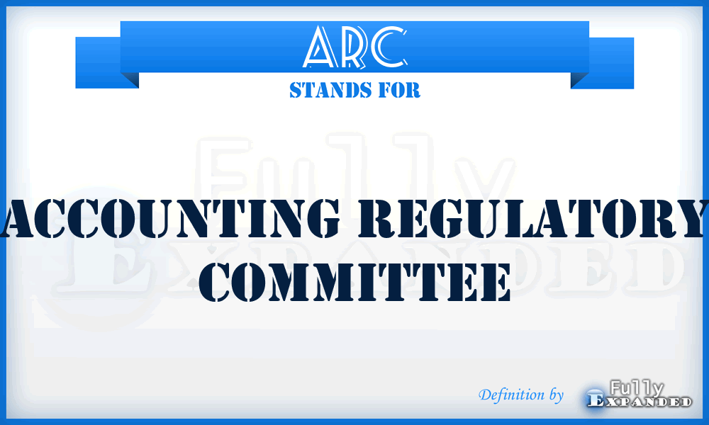 ARC - Accounting Regulatory Committee