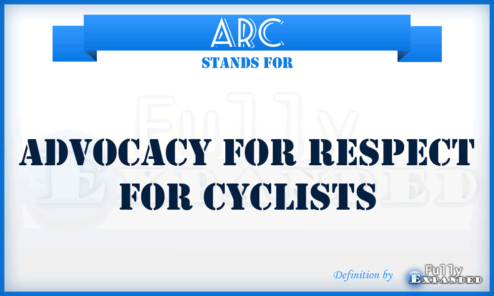 ARC - Advocacy for Respect for Cyclists
