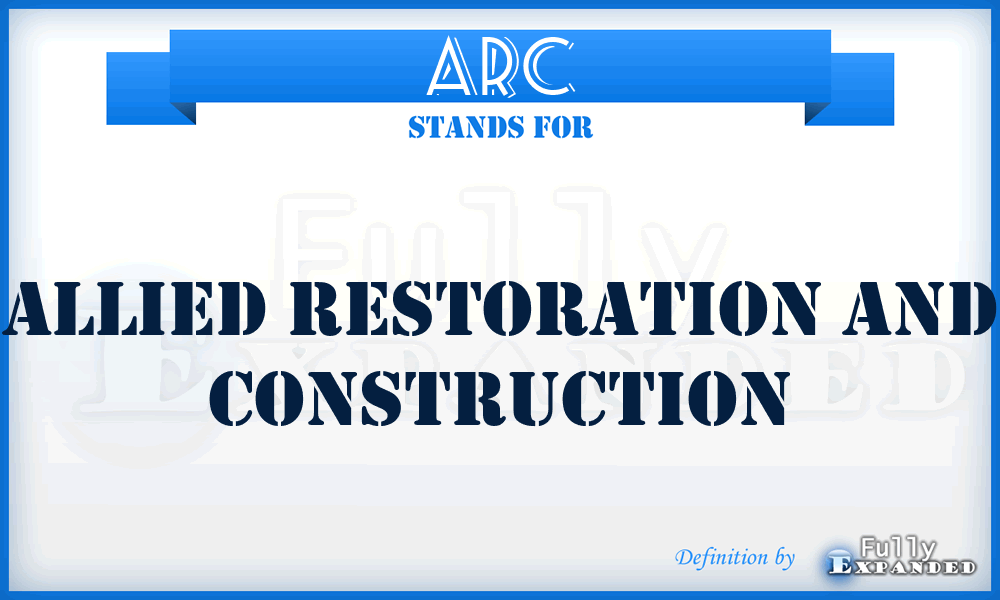 ARC - Allied Restoration and Construction