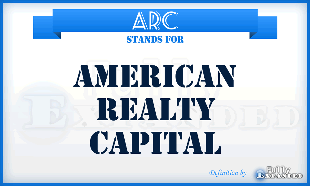 ARC - American Realty Capital