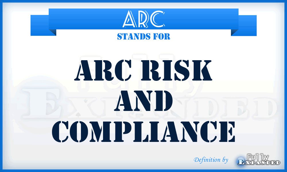 ARC - Arc Risk and Compliance
