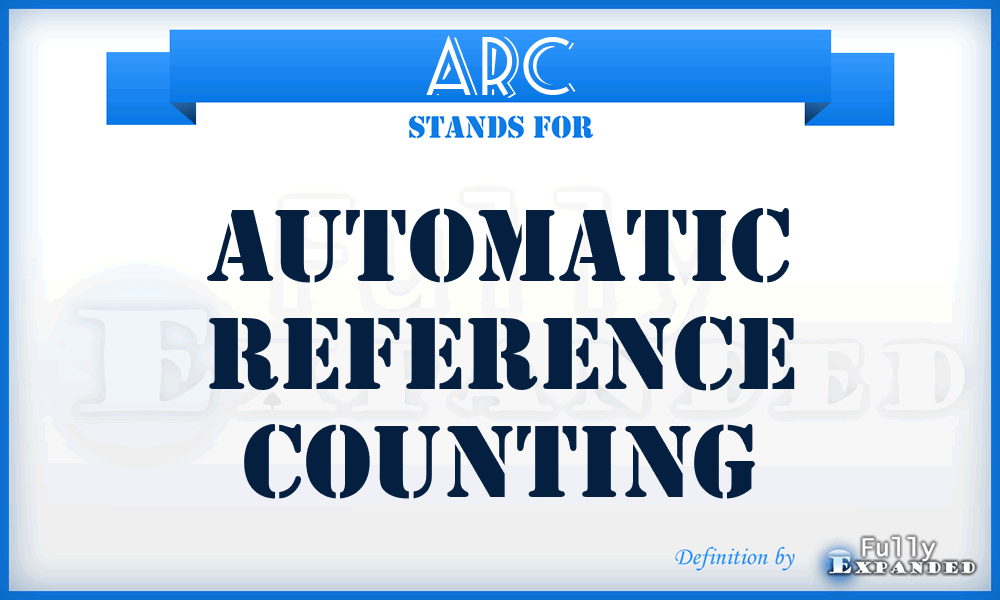 ARC - Automatic Reference Counting