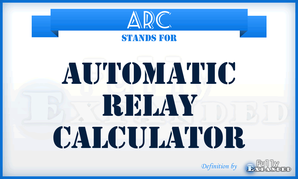 ARC - automatic relay calculator