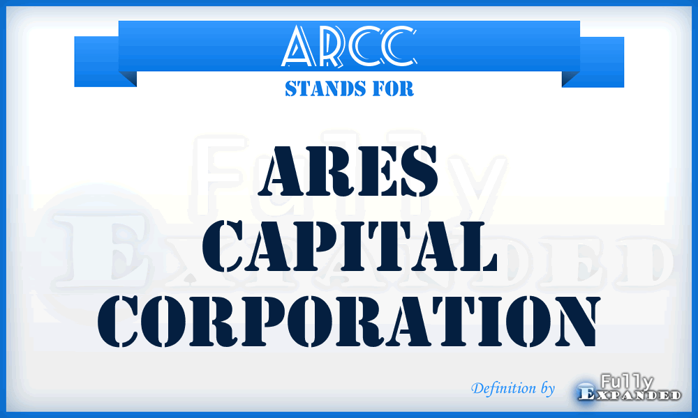 ARCC - Ares Capital Corporation