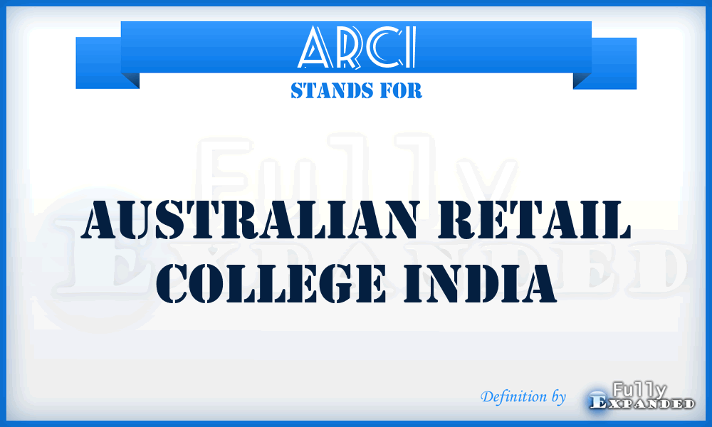 ARCI - Australian Retail College India