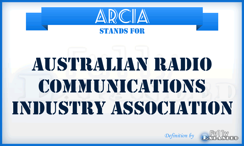 ARCIA - Australian Radio Communications Industry Association