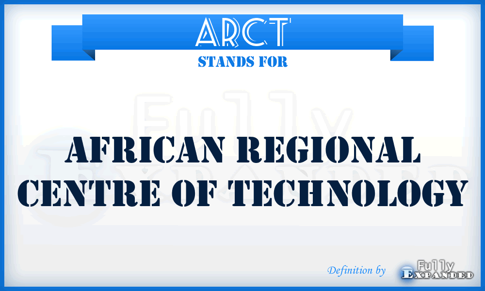 ARCT - African Regional Centre Of Technology