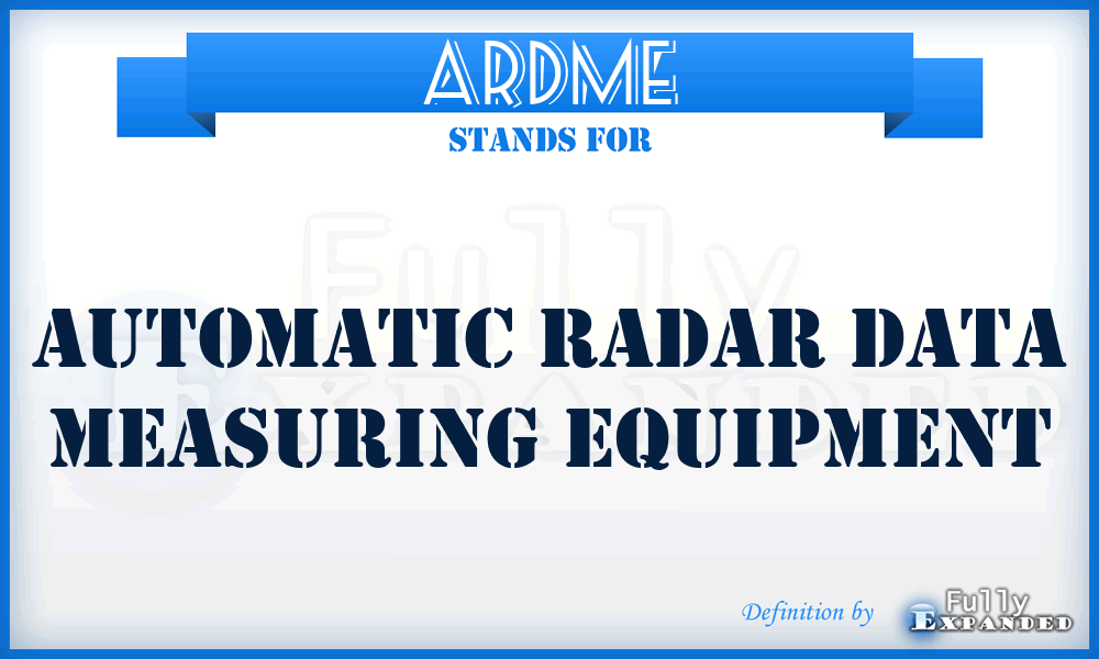 ARDME - automatic radar data measuring equipment