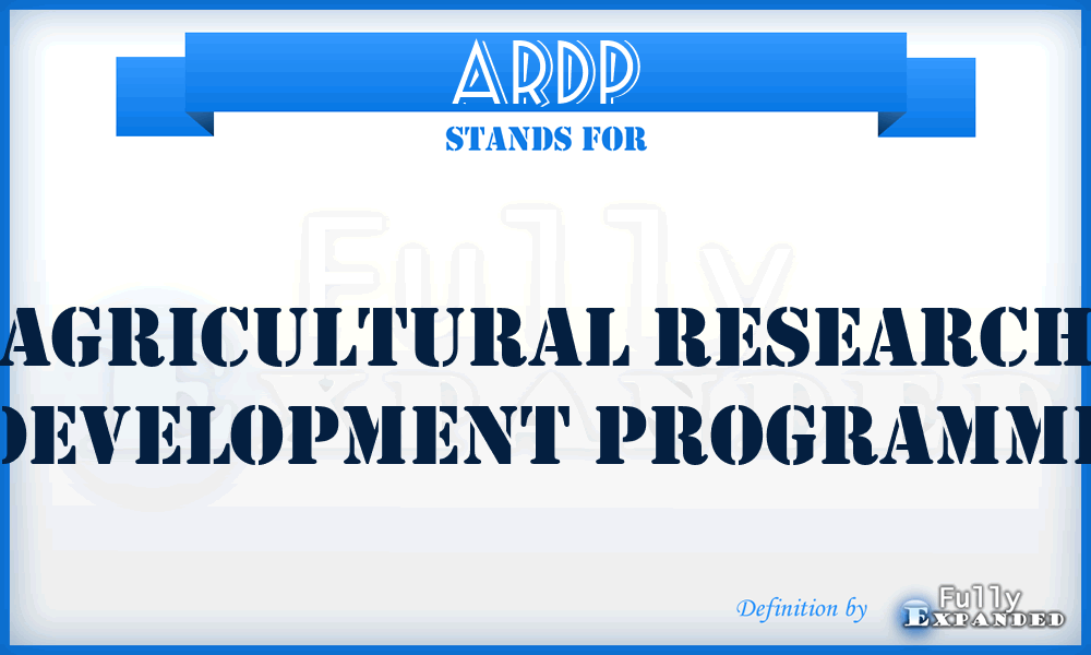 ARDP - Agricultural Research Development Programme