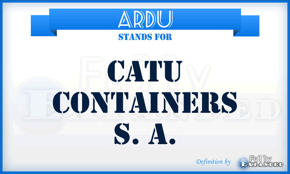ARDU - CATU Containers S. A.