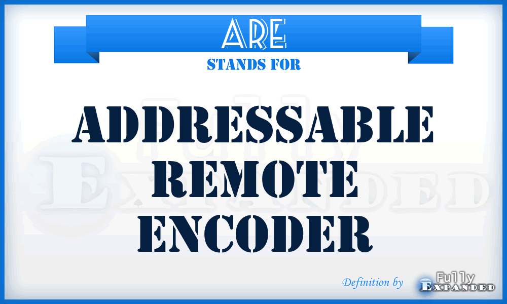 ARE - Addressable Remote Encoder