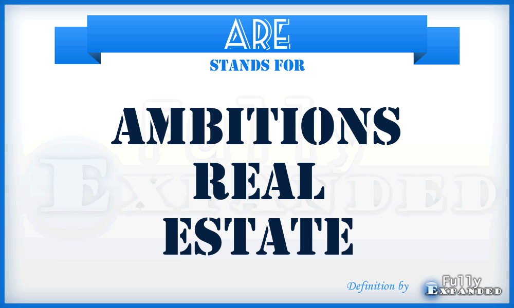 ARE - Ambitions Real Estate