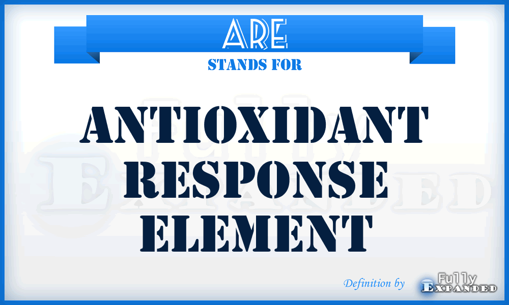 ARE - Antioxidant Response Element