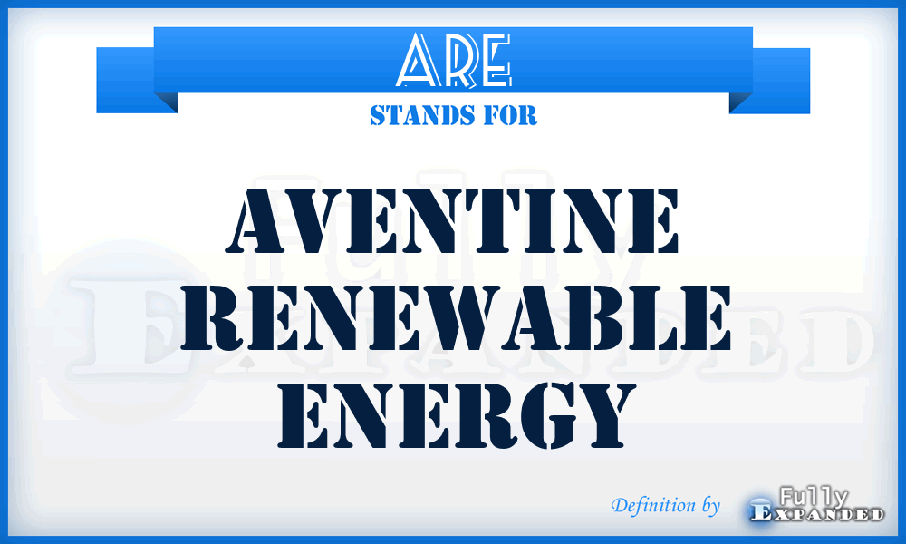 ARE - Aventine Renewable Energy