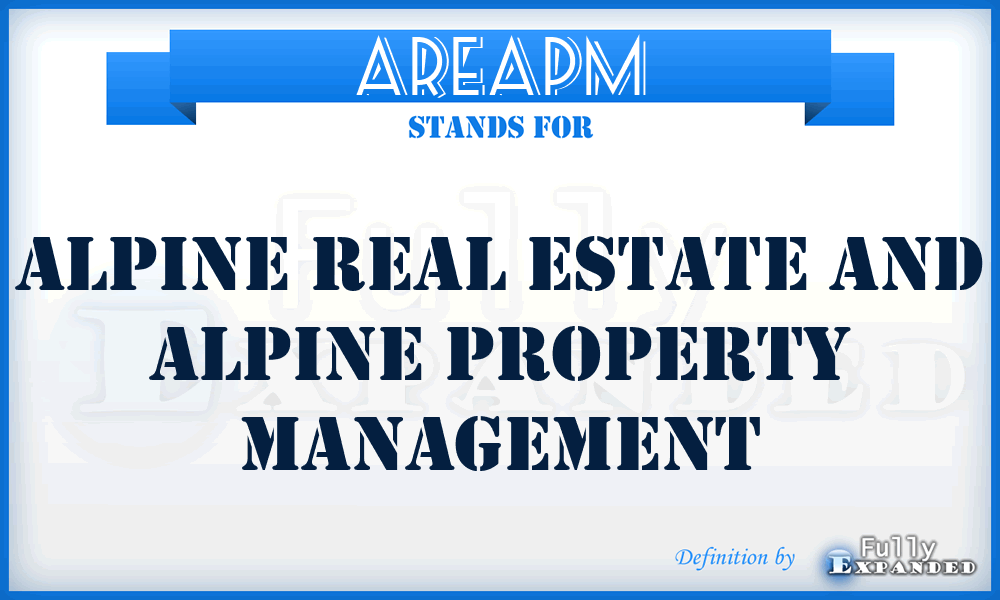 AREAPM - Alpine Real Estate and Alpine Property Management