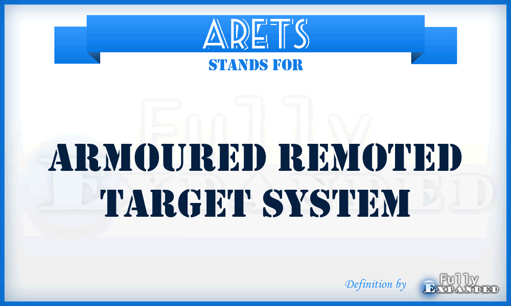 ARETS - Armoured Remoted Target System
