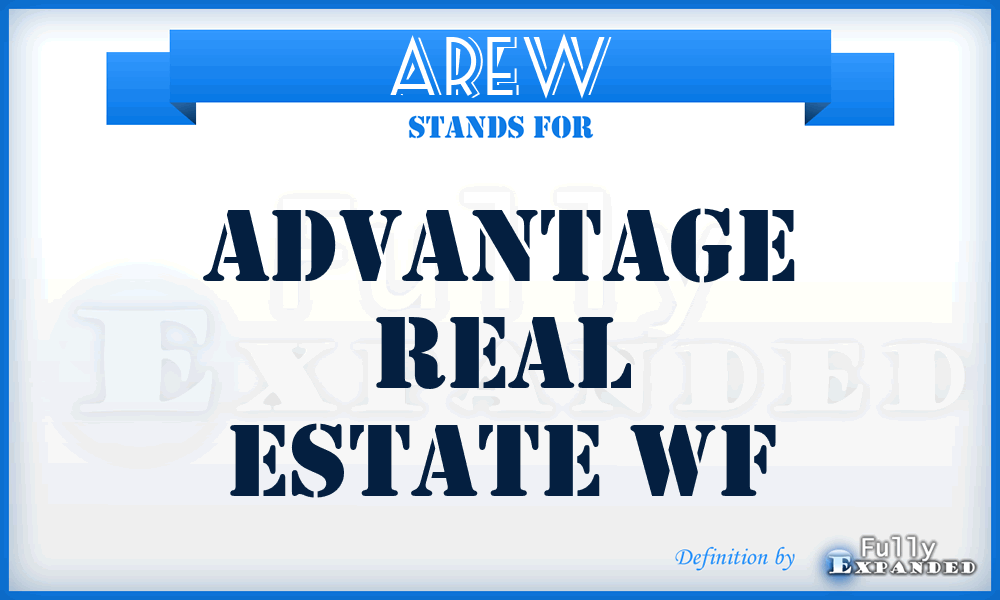 AREW - Advantage Real Estate Wf