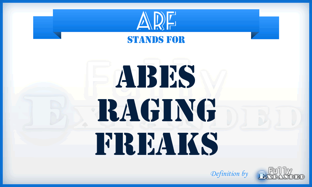 ARF - Abes Raging Freaks