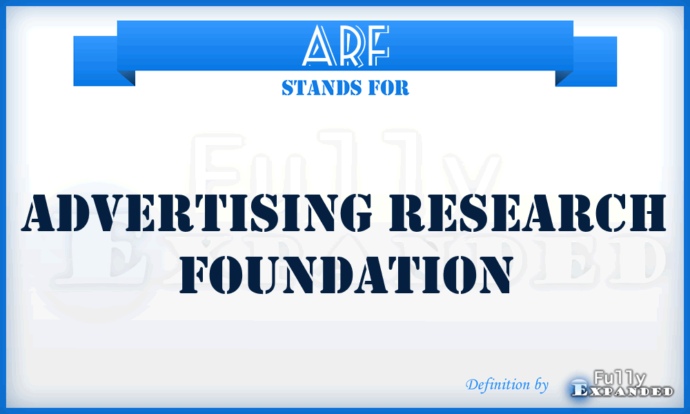 ARF - Advertising Research Foundation
