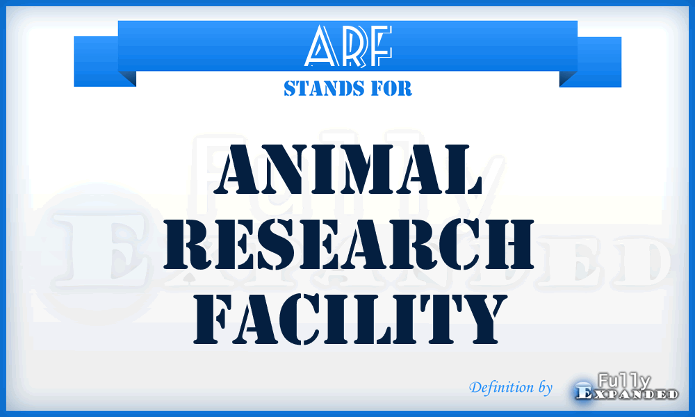 ARF - Animal Research Facility