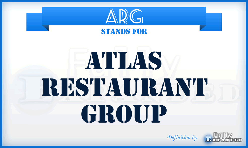 ARG - Atlas Restaurant Group