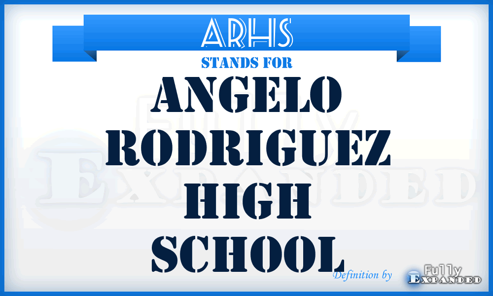 ARHS - Angelo Rodriguez High School