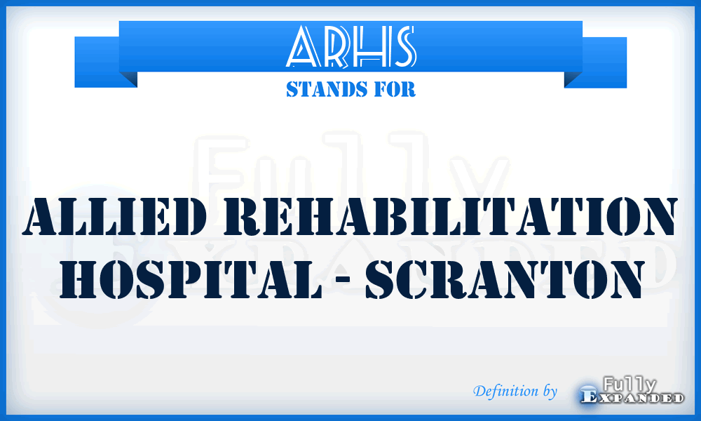 ARHS - Allied Rehabilitation Hospital - Scranton