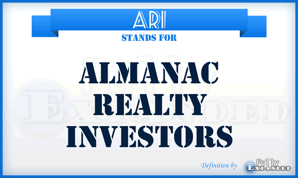ARI - Almanac Realty Investors