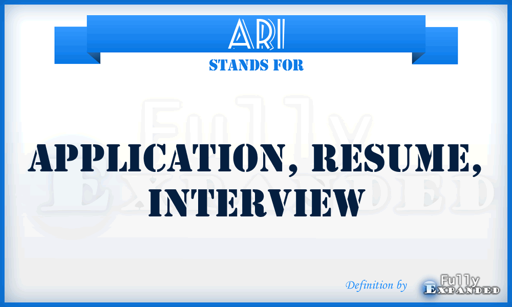 ARI - Application, Resume, Interview