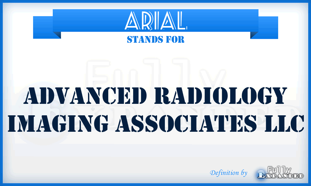 ARIAL - Advanced Radiology Imaging Associates LLC