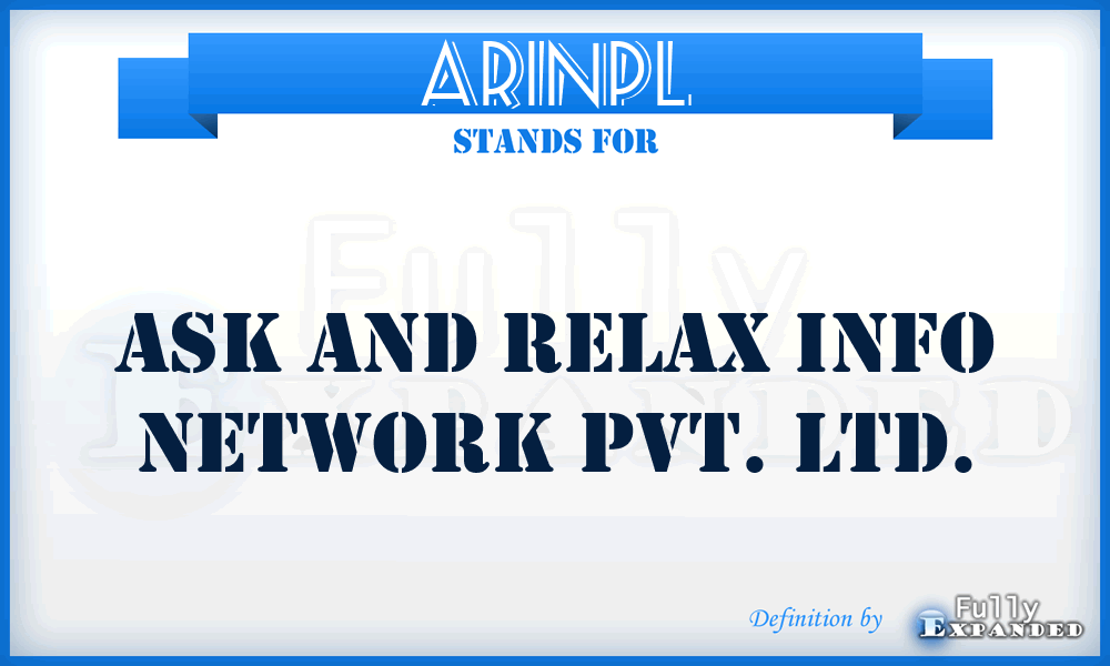 ARINPL - Ask and Relax Info Network Pvt. Ltd.