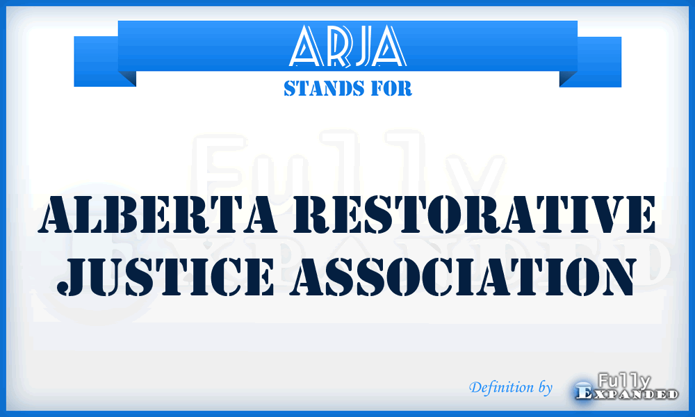 ARJA - Alberta Restorative Justice Association