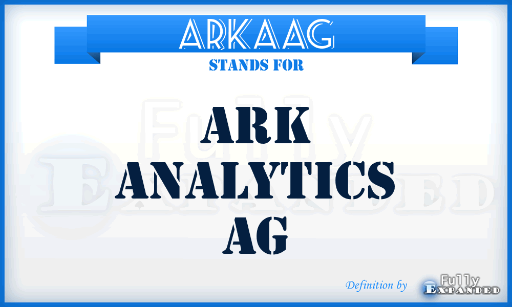 ARKAAG - ARK Analytics AG