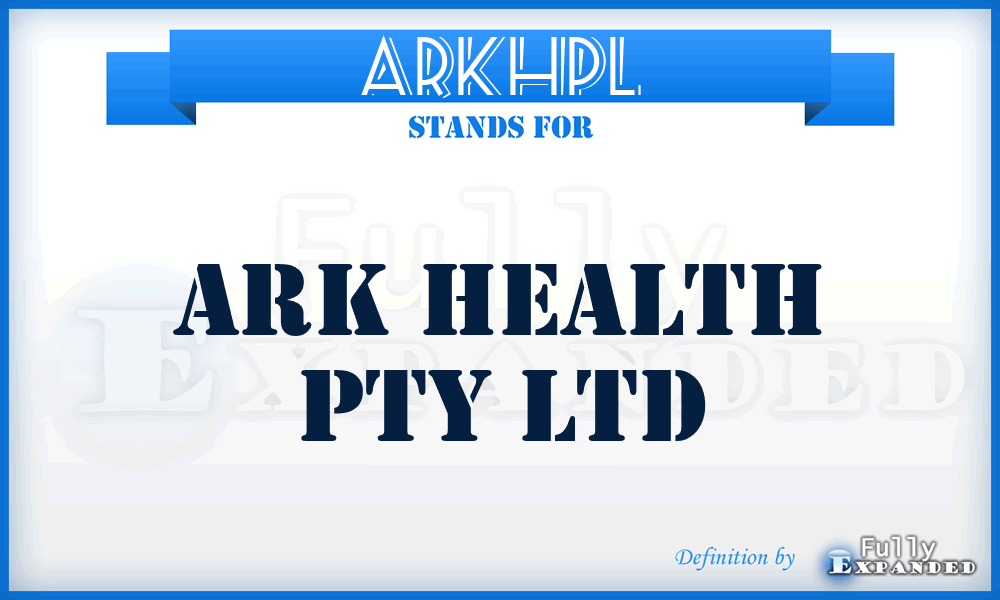 ARKHPL - ARK Health Pty Ltd