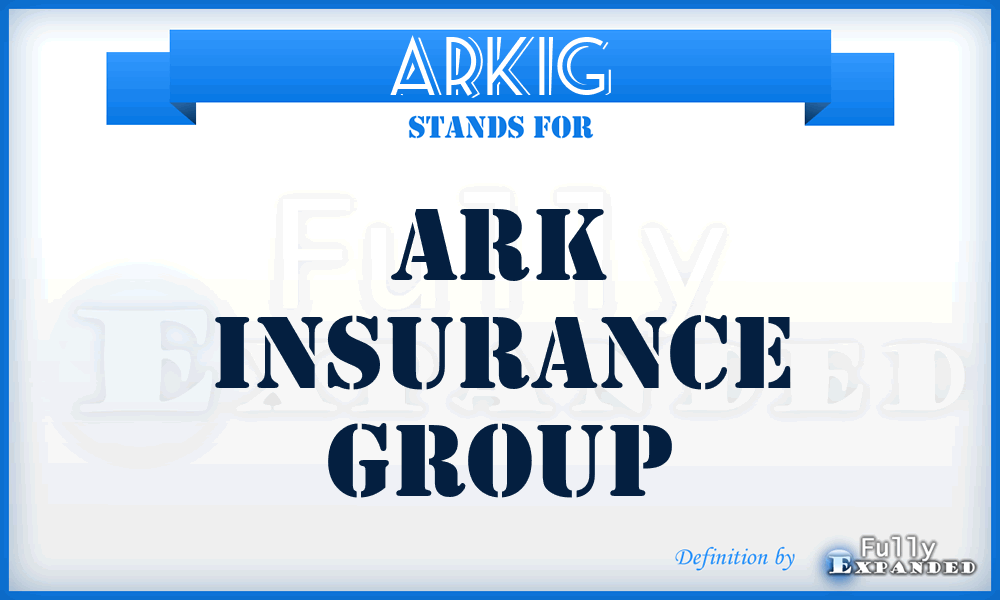 ARKIG - ARK Insurance Group
