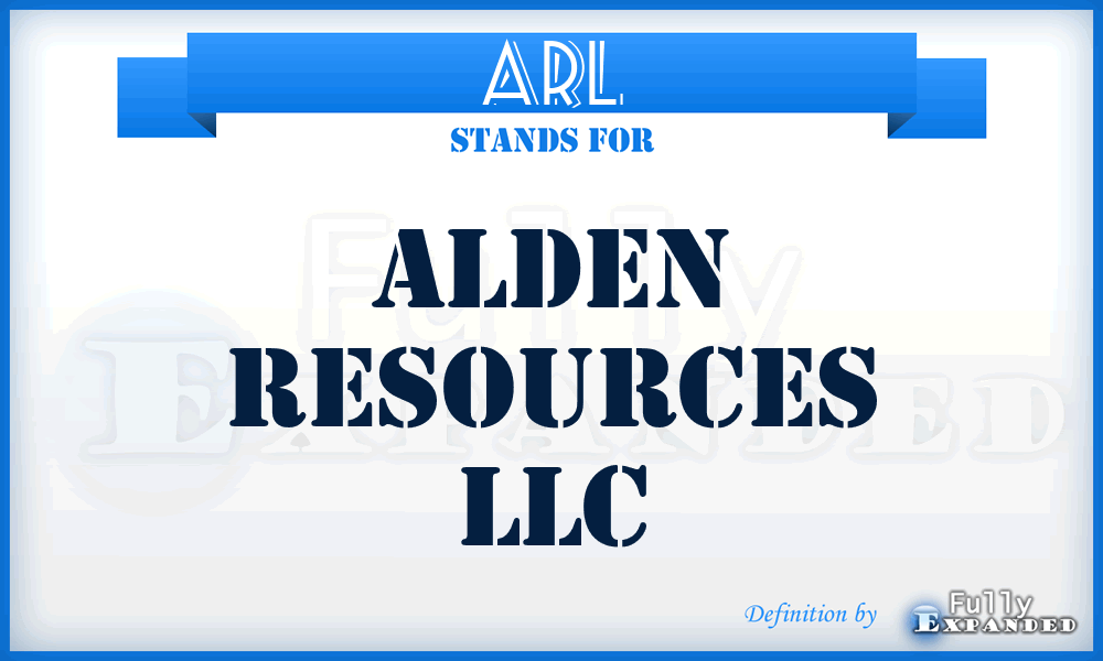 ARL - Alden Resources LLC