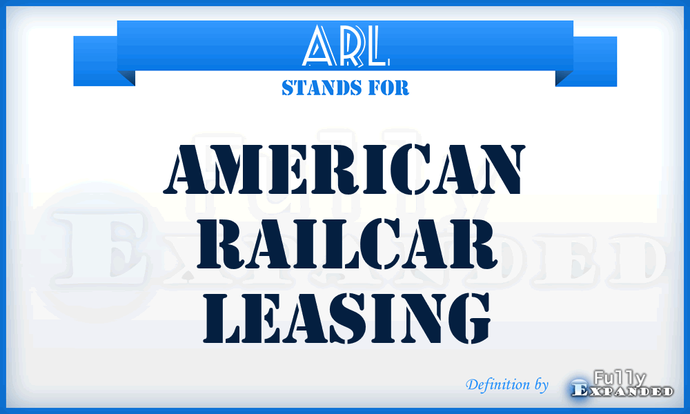 ARL - American Railcar Leasing