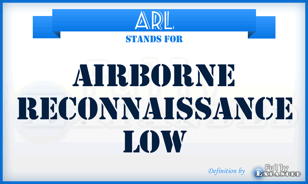 ARL - airborne reconnaissance low
