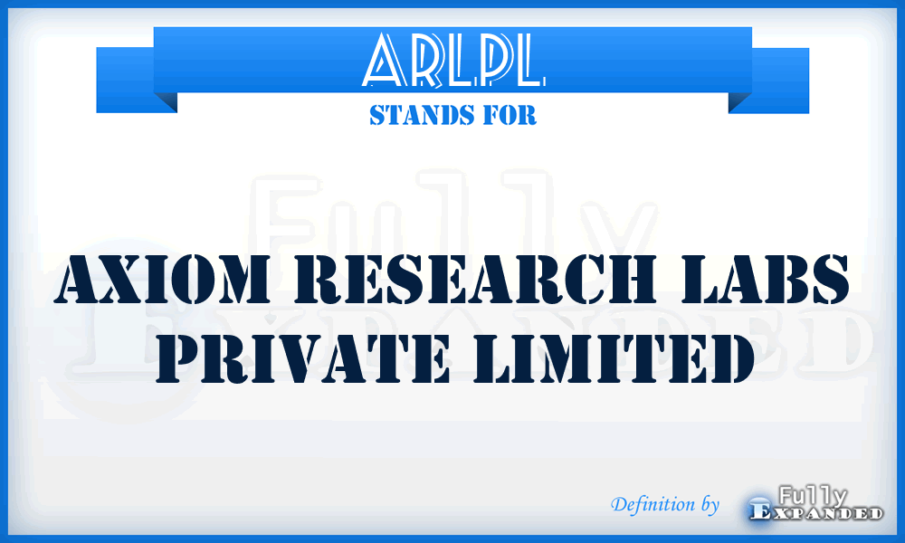 ARLPL - Axiom Research Labs Private Limited