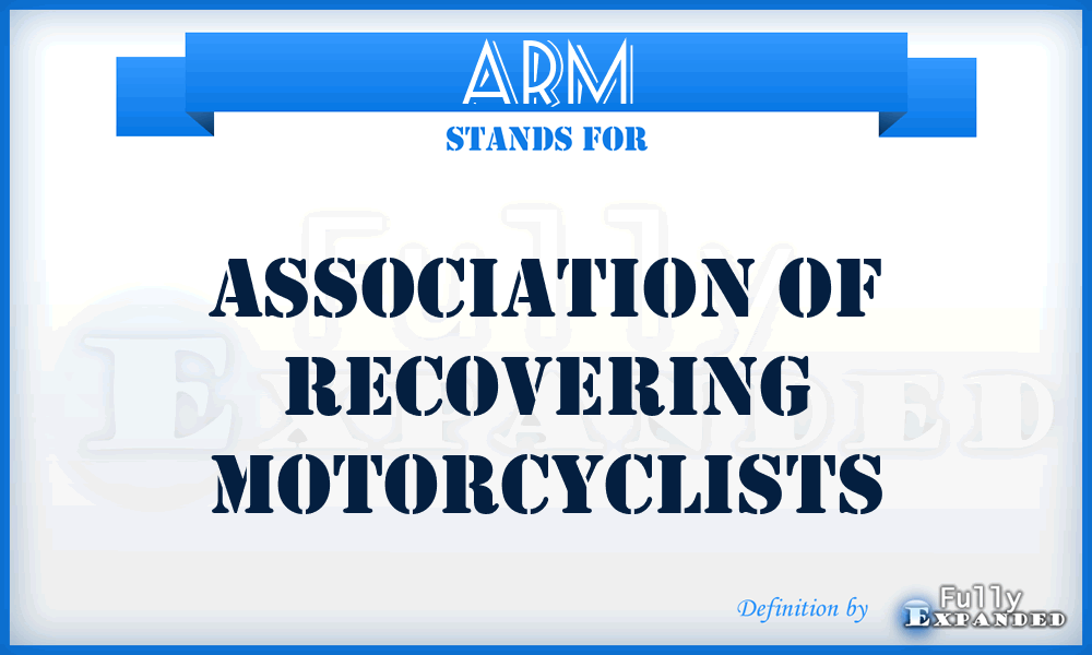 ARM - Association of Recovering Motorcyclists