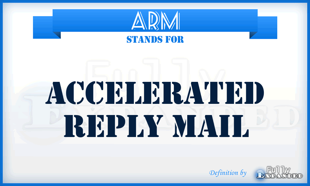 ARM - accelerated reply mail