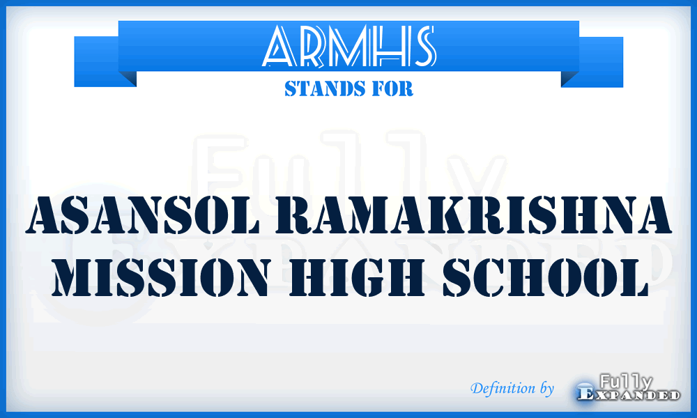ARMHS - Asansol Ramakrishna Mission High School