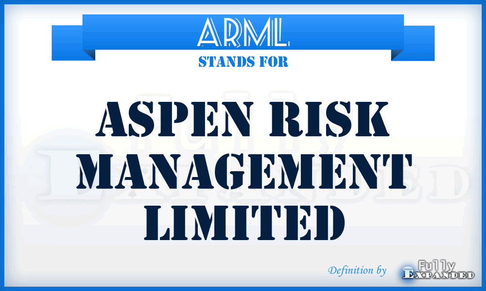 ARML - Aspen Risk Management Limited