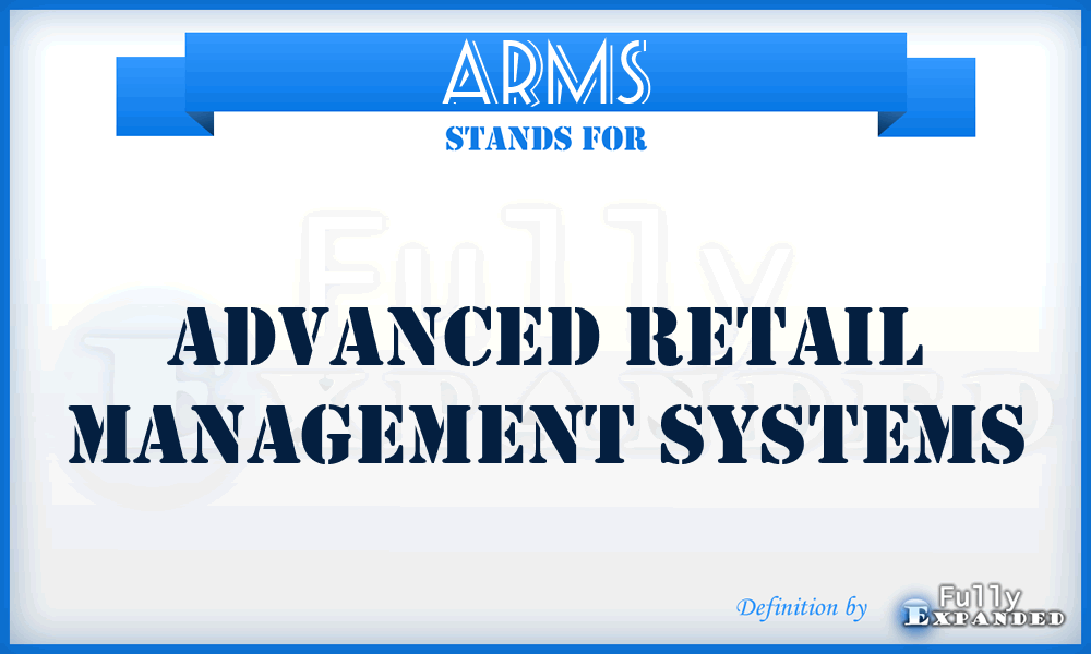 ARMS - Advanced Retail Management Systems