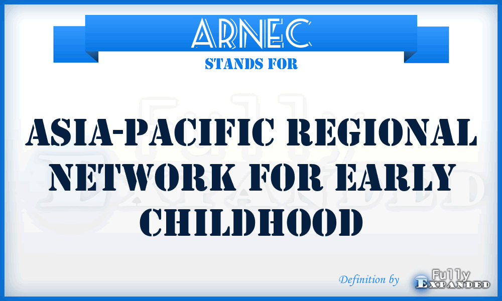 ARNEC - Asia-Pacific Regional Network for Early Childhood